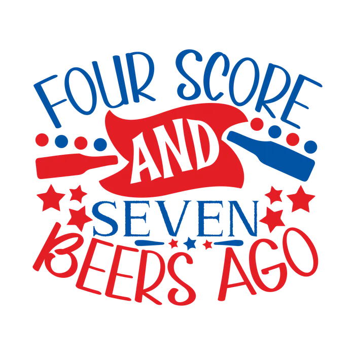 Four Scores and Seven Beers Ago