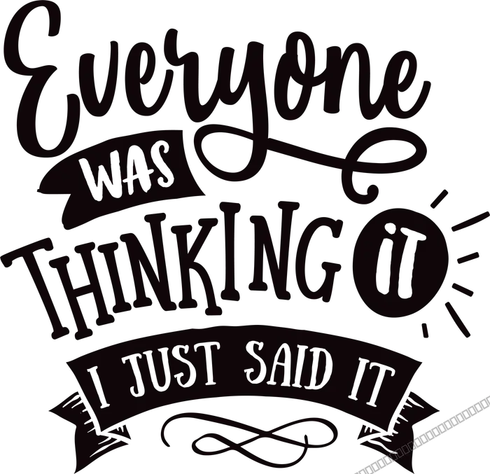 Everyone Was Thinking It